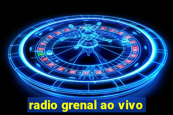 radio grenal ao vivo